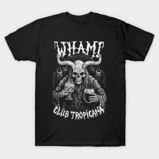 Club Tropicana -- Metal Style Original Design T-Shirt